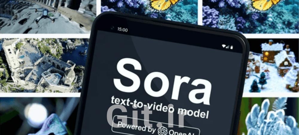 سورا (Sora) چیست و چگونه با آن ویدیوهای واقعی و باکیفیت بسازیم؟